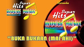 Barakatak  Buka Bukaan  Mai Ahi Official Music Video  Super Hits House Music [upl. by Lednar]