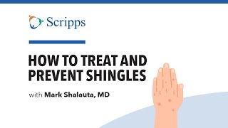 Shingles Signs Symptoms and Treatment with Dr Mark Shalauta  San Diego Health [upl. by Gabrielli]