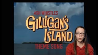 whistling Gilligans Island Theme [upl. by Goldman194]