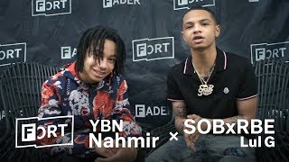 When YBN Nahmir Met Lul G SOB X RBE  FADER FORT 2018 [upl. by Dnalevelc]