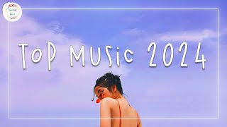 Top music 2024 🍒 Best songs 2024  Music 2024 new songs [upl. by Darci]