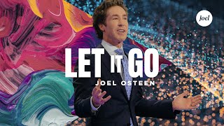 Let It Go  Joel Osteen [upl. by Lilas308]