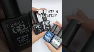 Testei o esmalte Impala Gel Plus 😍 esmalteemgel esmaltaçãoemgel unhaslindas manicure [upl. by Irrep]