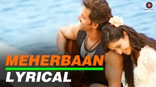 Meherbaan Lyrical Video  feat Hrithik Roshan amp Katrina Kaif  Vishal Shekhar [upl. by Nylednarb]