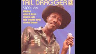 Tail Dragger  Stop Lyin Full album [upl. by Abih]