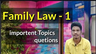 Family Law1 Important QuestionsTopics [upl. by Htebezile]