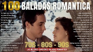 Las 100 Mejores Baladas Romanticas En Ingles De Los 80 90 Mix  Musica Romantica De Amor [upl. by Ecnarual912]