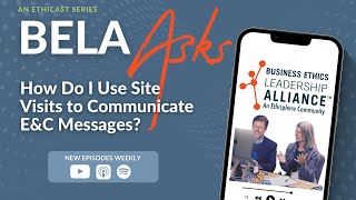 BELA Asks How Do I Use Site Visits to Communicate EampC Messages [upl. by Oiled]