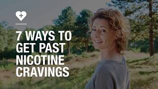 7 ways to get past nicotine cravings [upl. by Knudson355]