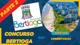 ✅Concurso Bertioga  QUESTÕES SOBRE A CIDADE parte 2 [upl. by Olympe2]