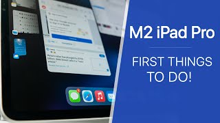 M2 iPad Pro 2022  First 14 Things To Do [upl. by Beret]