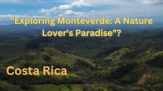 Discover Monteverde A Visual Feast of Seasonal Blooms [upl. by Atikan506]