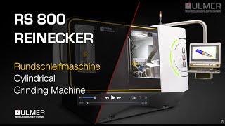 RS 800 Reinecker  Rundschleifmaschine  Cylindrical grindig machine  Ulmer Werkzeugschleiftechnik [upl. by Iel267]