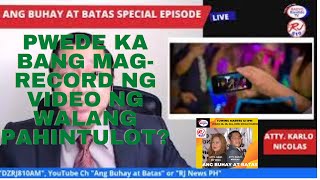 PWEDE KA BANG MAGRECORD NG VIDEO NG WALANG PAHINTULOT [upl. by Staffan]