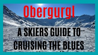 Ski Obergurgl  cruising the blues and finding the sun [upl. by Delanie]