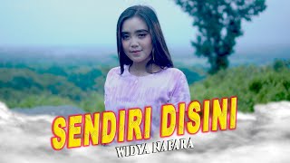 Widya Nafara  Sendiri Disini  Dangdut OFFICIAL [upl. by Downes]