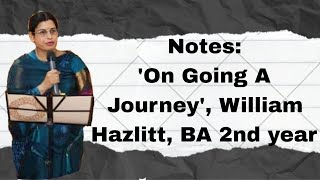 NOTESOn Going A Journey William Hazlitt BA 2nd year [upl. by Felske]