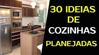 COZINHA PLANEJADA PEQUENA OU GRANDE  30 IDEIAS PARA UMA COZINHA PLANEJADA [upl. by Fryd583]