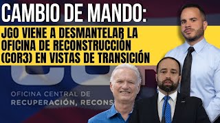 Cambio de mando JGo viene a desmantelar la oficina de reconstrucción COR3 en vistas de transición [upl. by Ydnam]