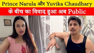 Dispute between Prince Narula and Yuvika Chaudhary dispute between the couple became public [upl. by Elyac]