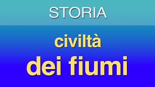 Civiltà dei fiumi [upl. by Bissell]