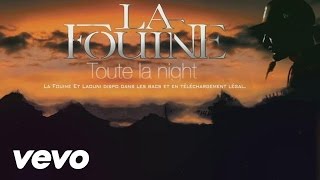 La Fouine  Toute la Night Audio  paroles [upl. by Baggs]