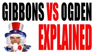 Gibbons vs Ogden Explained in 5 Minutes 1824 US History Review [upl. by Aicaca]