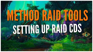 Method Raid Tools How To Set Up Raid Cooldowns [upl. by Aniluj240]