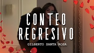 Gilberto Santa Rosa  Conteo Regresivo LetraLyrics [upl. by Namor]