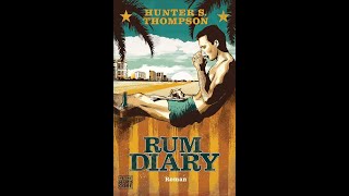 Audiobook The Rum Diary by Hunter S  Thompson [upl. by Elleuqar546]