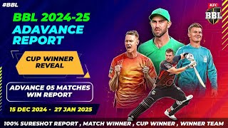 BBL 202425  Advance Report  Big Bash League 202425  Advance Matches Report  Cup Winner Reveal [upl. by Tenej]