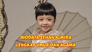 PROFIL DAN BIODATA ZEHAN ALMIRA [upl. by Yleek]