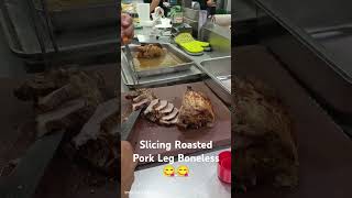 Slicing Roasted Pork Leg Boneless 😋😋 [upl. by Adnahcir]