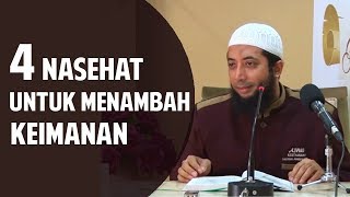 4 Nasehat untuk menambah keimanan ● Ustadz Khalid Basalamah [upl. by Blandina]