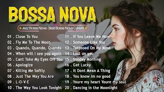 Relaxing Bossa Nova Cover Songs 2024 💗 Bossa Nova Songs 🎧 Best Bossa Nova Jazz Songs 2024 💃🏽🍶💕 [upl. by Nevek]