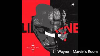 Lil Wayne  Marvins Room [upl. by Cirri]