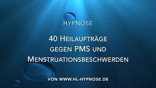 Heilaufträge bei PMS und Menstruationsbeschwerden  Hypnose [upl. by Rebbecca]