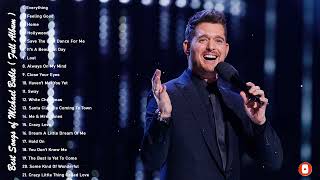 Best Songs Of Michael Buble  Michael Buble Greatest Hits Full Album 2023 [upl. by Zerdna]