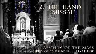 2 How to use the Missal [upl. by Nyrahtak799]