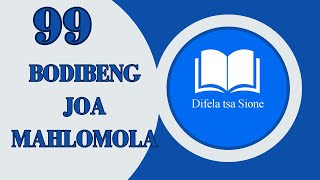 BODIBENG JOA MAHLOMOLA  DIFELA TSA SIONE 99  SOTHO HYMNS OF FAITH [upl. by Hawkins]