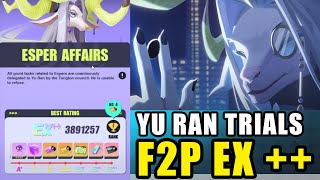 YU RAN  BAIZE  TRIAL F2P EX  SHOWCASE ESPER AFFAIRS TRIAL  DISLYTE [upl. by Stonwin555]