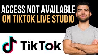 ✅ How To Fix Access Not Available On TikTok Live Studio Easy Guide [upl. by Dardani]