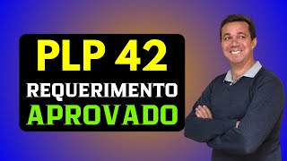 PLP 42  Comissão de Previdência Aprova Requerimento Incluindo novas lideranças na Audiencia Pública [upl. by Niatsirk]