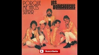 Los Bondadosos  No Te Quiero Olvidar [upl. by Arhas120]