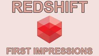 Redshift Renderer  First Impressions Review [upl. by Dorina]