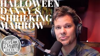 Theo Von  Halloween Danny and Shrieking Marrow [upl. by Leeth]