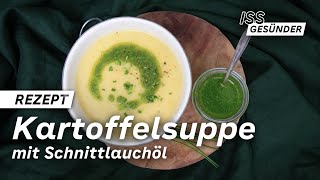 Kartoffelsuppe mit Schnittlauchöl  AOK [upl. by Zzahc38]