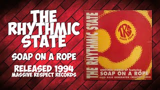 Rhythmic State  Soap On A Rope [upl. by Anazraf]