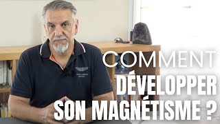 Comment développer son MAGNETISME [upl. by Siger]