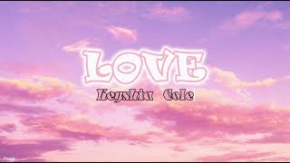 Love  Keyshia Cole Lyric Video [upl. by Lihas328]